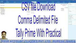 #csv  file Comma Delimited Download & Convert with Practical In #tallyprime  Prime,  CSV file Tally,