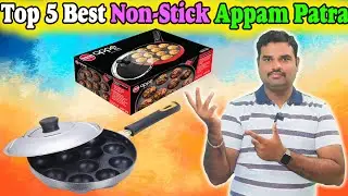 ✅ Top 5 Best Appam Patra In India 2025 With Price |Non Stick Appam Maker Review & Comparison