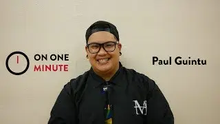 On One Minute: Paul Koncept Guintu