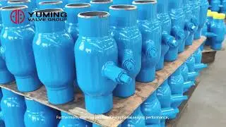 Fully welded ball valve workshop and products