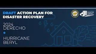 Meeting #3 | Virtual Community Meeting for Disaster Recovery &ndash; 2024 Derecho and Hurricane Beryl