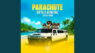 PARACHUTE (feat. DJ Sown)