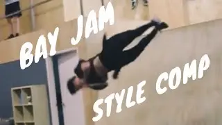 BAY JAM (part 2) *STYLE COMP*