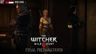 The Witcher 3 : Wild Hunt - Final Preparations [Full Gameplay]