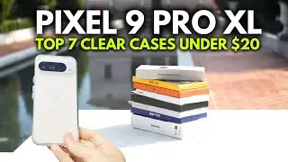 Лучший прозрачный чехол для Pixel 9 Pro XL до 20 долларов? — SPIGEN, TORRAS, TAURI, CASEOLOGY, OT...