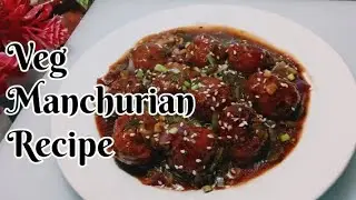 Veg Manchurian Recipe 😋
