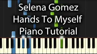 Selena Gomez - Hands To Myself Tutorial (How To Play On Piano)
