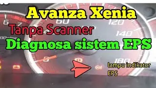 CARA MUDAH DIAGNOSA SISTEM EPS AVANZA XENIA SECARA MANUAL (JEMPER)