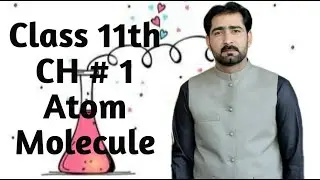 Basic Concepts ll Chapter # 1 ll Class 1st year ll Atom, Molecules ll Lecture # 1 ll Urdu/Hindi