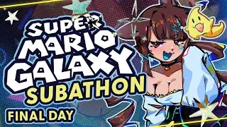 【FINISH LINE】MARIO GALAXY SUBATHON - FINAL DAY