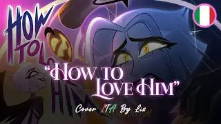 How to Love Him || Hazbin Hotel Animation ITA