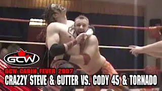 FULL MATCH: Cody 45 & El Tornado vs. Crazzy Steve & Gutter | GCW Cabin Fever 02/23/2007