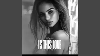 Is This Love (afrohouse)