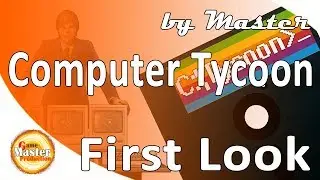 Computer Tycoon обзор и первый взгляд.