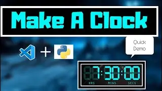 Making the Neon Clock using Python | Quick Demo (Including Code Explanation)