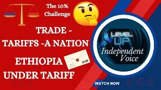 Ethiopia&rsquo;s Economic Crossroads, The Double-Edged US African Foreign Policy |Independent Voice|