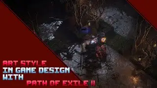 Art Style in Game Design with Path of Exile 2!
