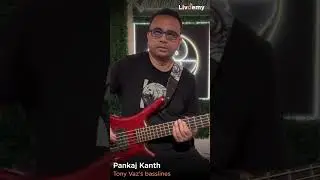 Tony Vaz Basslines - Pankaj Kanth | LivDemy Shorts