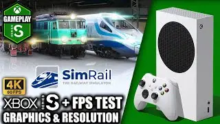 Simrail: The Railway Simulator - Xbox Series S Gameplay + FPS Test