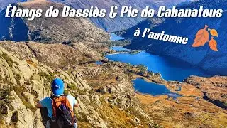 🍂 Pic de Cabanatous, &Eacute;tangs de Bassi&egrave;s, d'Alate et de Labant [Pyr&eacute;n&eacute;es]
