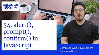 JavaScript Tutorial: Interaction - Alert, Prompt, Confirm | Web Development Tutorials #54