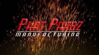 Phat Phabz - Phase 1 Build - 