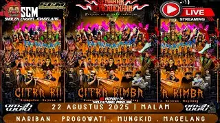 🔥LIVE STREAMING CITRA RIMBA LIVE NARIBAN PROGOWATI MUNGKID MAGELANG