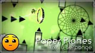 Paper Planes || Ilrell & Serponge
