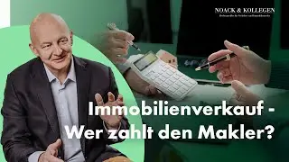 Wer zahlt die Provision f&uuml;r den Immobilienmakler?