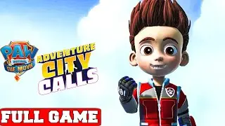 PAW Patrol The Movie: Adventure City Calls Full Game Gameplay Walkthrough No Commentary (PC)