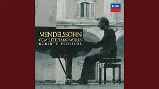 Mendelssohn: Variations S&eacute;rieuses, Op. 54, MWV U 156