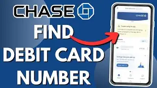 How To Find Your Debit Card Number On Chase App - (2026 UPDATED)