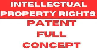 Patent full concept 🔥|| intellectual property rights || B.com, LLB
