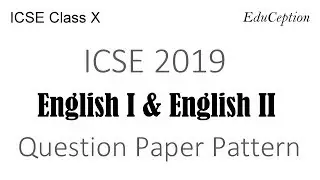 ICSE 2019 English I & II Question Paper Pattern & Time Management