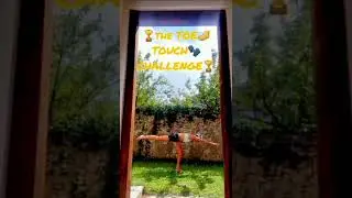 🏆the TOE🦶🧤TOUCH⚖️ CHALLENGE🏆