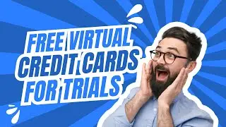 How to Get Free Virtual Credit Card (VCC) for Trials?