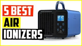 Top 5 Best Air Ionizers In 2022