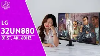 M&agrave;n h&igrave;nh LG 32UN880 | HANOICOMPUTER Quick Review