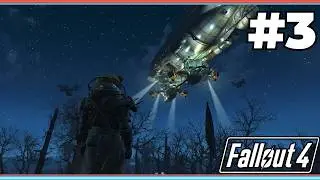 Fallout 4 First Time Playthrough - The Brotherhood Of Steel Arrive (Part 3)