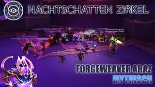 [Myth 4/8] Forgewever Araz Mythisch - Nachtschatten Zirkel connected Blackhand