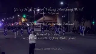Garey HS - The Gallant Seventh - 2015 Pomona Christmas Parade
