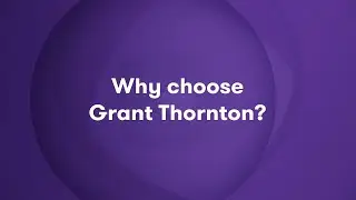 &iquest;Why choose Grant Thornton?