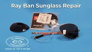Ray Ban Sunglasses Repair at All-American Eyeglass Repair