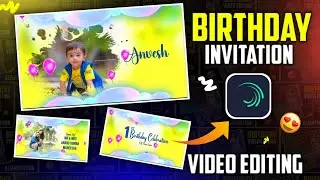 1st Birthday Invitation Video Editing Alight Motion || Birthday Video Editing Alight Motion 2025