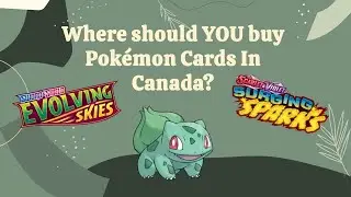 Where should YOU buy Pok&eacute;mon Cards In Canada? | 2025