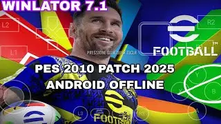 PES 2010 PATCH 2025 WINLATOR 7.1 ANDROID OFFLINE