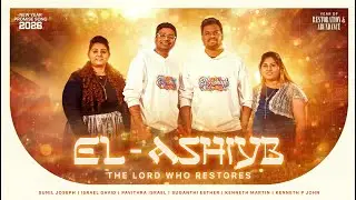 EL- ASHIYB | NEW YEAR PROMISE SONG 2026 | ISRAEL DAVID | TAMIL CHRISTIAN SONG | KENNETH