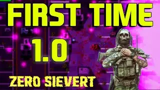 Incredible Extraction Shooter First Time On ZERO SIEVERT 1.0
