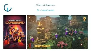 Minecraft Dungeons - 04 - Soggy Swamp - Gameplay Walkthrough