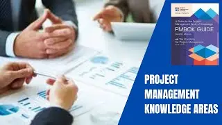 Project Management Knowledge Areas